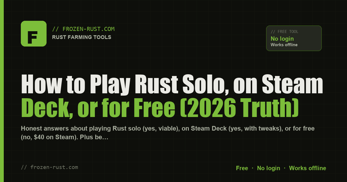 How to Play Rust Solo, on Steam Deck, or for Free