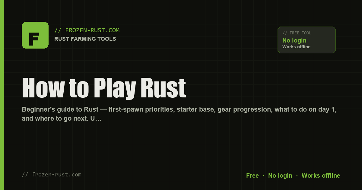 How to Play Rust — Complete Beginner's Guide (2026)