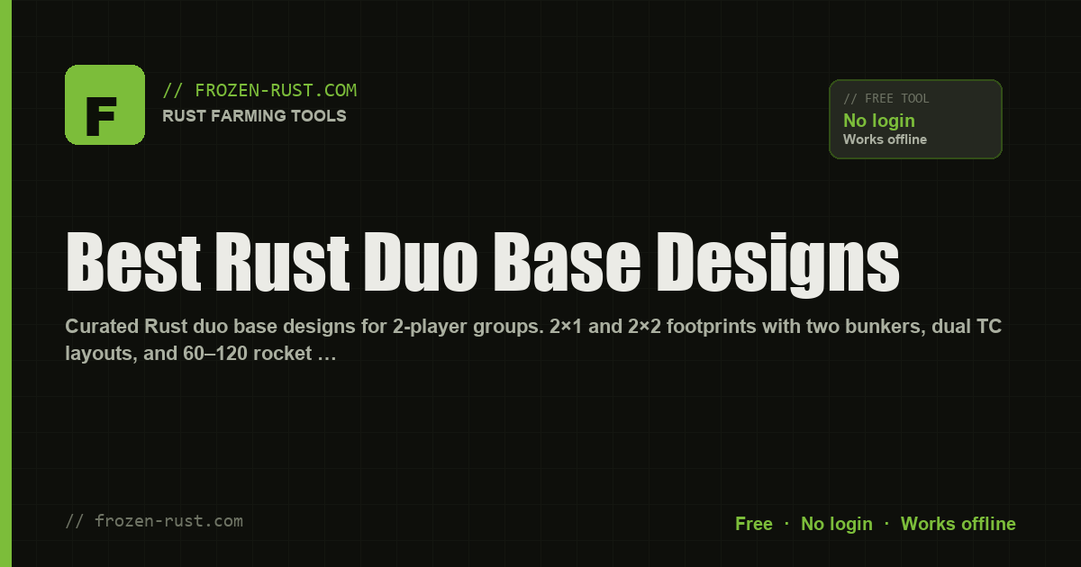 Rust Duo Base Designs