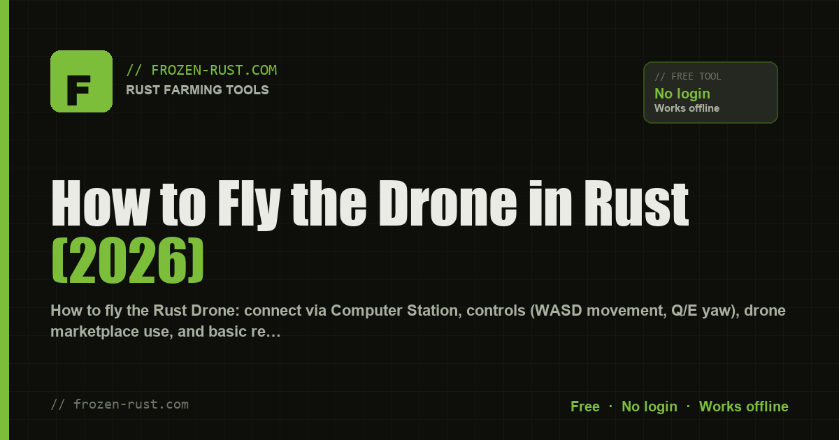 How to Fly the Drone in Rust