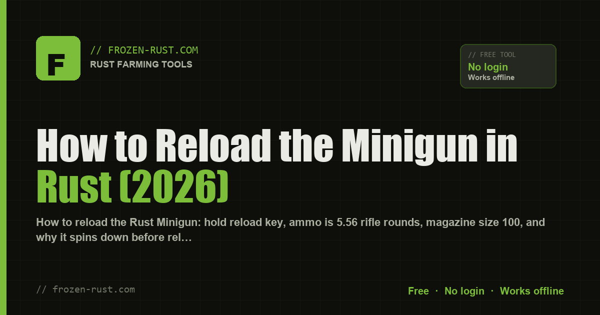 How to Reload the Minigun in Rust