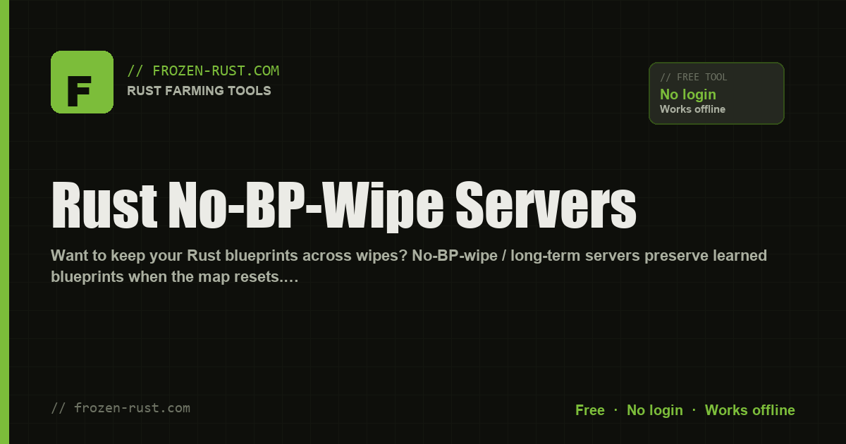 Rust No-BP-Wipe Servers