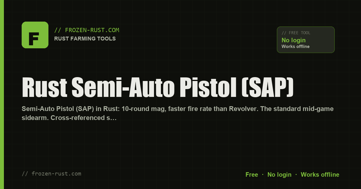 Rust Semi-Auto Pistol (SAP)